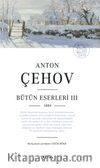 Anton Çehov / Bütün Eserleri III ( 1884)
