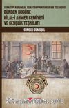 Dünden Bugüne Hilal-i Ahmer Cemiyeti ve Gençlik Teşkilatı