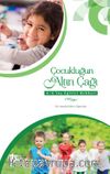 Çocukluğun Altın Çağı & 4-6 Yaş Eğitici Rehberi