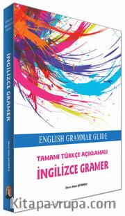İngilizce Gramer <br /> English Grammar Guide (İngilizce Öğrenim Rehberi)