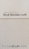 Büyük Mütefekkir Gazali
