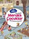 Meraklı Çocuklar