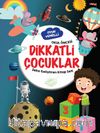 Dikkatli Çocuklar
