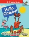Hello, Crabby! (A Crabby Book #1)