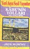 Kabe' nin Yolları