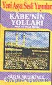 Kabe' nin Yolları