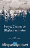 Suriye & Çatışma ve Uluslararası Hukuk