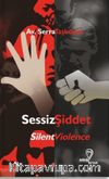 Sessiz Şiddet