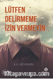 Lütfen Delirmeme İzin Vermeyin