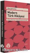 Modern Türk Hikayesi & Kavram, Gelişim Seyri, Tematik ve Karşılaştırmalı Okumalar