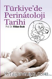 Türkiye'de Perinatoloji Tarihi