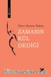 Zamanın Kül Dediği