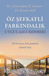 Öz Şefkatli Farkındalık Uygulama Rehberi