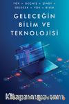 Geleceğin Bilim ve Teknolojisi