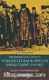 Mondoros'tan Lozan'a Türkiye Ulusal Kurtuluş Savaşı Tarihi 1918-1923