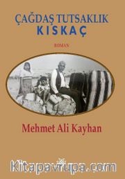 Çağdaş Tutsaklık <br /> Kıskaç