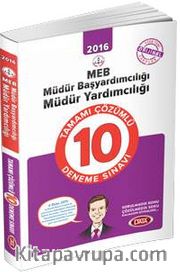 2016 MEB Müdür Başyardımcılığı - Müdür Yardımcılığı Tamamı Çözümlü 10 Deneme Sınavı