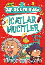 İcatlar Mucitler / Bir Dünya Bilgi