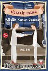 Bilgelik Okulu - Büyük Sınav Zamanı / Çocuklarla Felsefe Dizisi 2