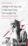Bildiğim Bir Şey Var, O da Hiçbir Şey Bilmediğimdir & İnsanın Kendini Keşfetme Felsefesi