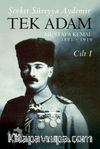 Tek Adam Mustafa Kemal (1881-1919) (Cilt 1) (Büyük Boy)
