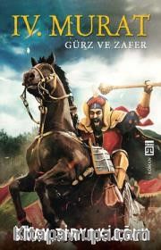 IV. Murat (Gürz ve Zafer)
