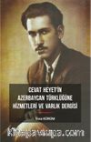 Cevat Heyet'in Azerbaycan Türklüğüne Hizmetleri ve Varlık Dergisi