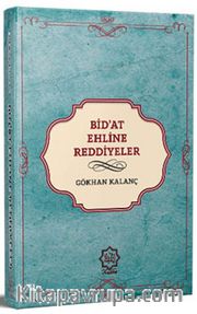 Günümüz Bid’at Ehline Reddiyeler