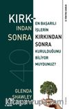 Kırkından Sonra & En Başarılı İşlerin Kırkından Sonra Kurulduğunu Biliyor muydunuz?