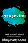 Gevşeyin! & Stressiz Bir Yaşam İçin 7 Kural