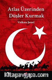 Atlas Üzerinden Düşler Kurmak