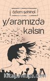 Yaramızda Kalsın