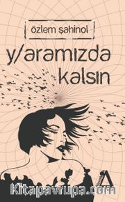 Yaramızda Kalsın