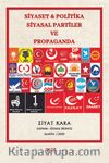 Siyaset & Politika Siyasal Partiler ve Propaganda