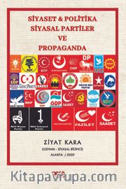 Siyaset <br /> Politika Siyasal Partiler ve Propaganda