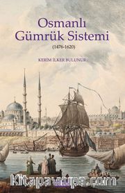 Osmanlı Gümrük Sistemi