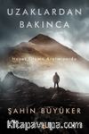Uzaklardan Bakınca