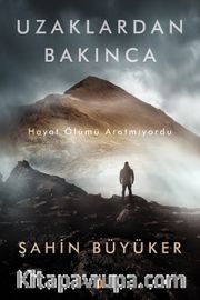 Uzaklardan Bakınca