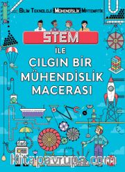 Stem İle Çılgın Bir Mühendislik Macerası