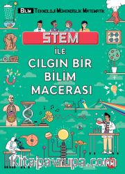 Stem İle Çılgın Bir Bilim Macerası