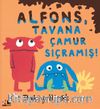 Alfons, Tavana Çamur Sıçramış!