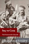 Suç ve Ceza & Türk Romanında Eşkıyalık