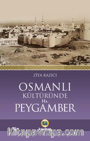 Osmanlı Kültüründe Hz. Peygamber