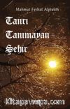 Tanrı Tanımayan Şehir
