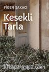 Kesekli Tarla