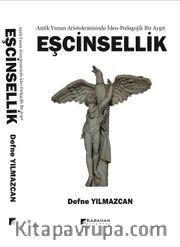 Antik Yunan Aristokrasisinde İdeo-Pedagojik Bir Aygıt  Eşcinsellik