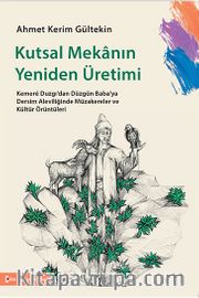 Kutsal Mekanın Yeniden Üretimi
