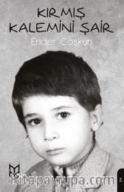 Kırmış Kalemini Şair