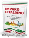 Imparo L'italiano İtalyanca Okuma Anlama ve YDS \ CELI Sınavlarına Hazırlık Kılavuzu A1
