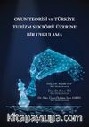 Oyun Teorisi ve Türkiye Turizm Sektörü Üzerine Bir Uygulama